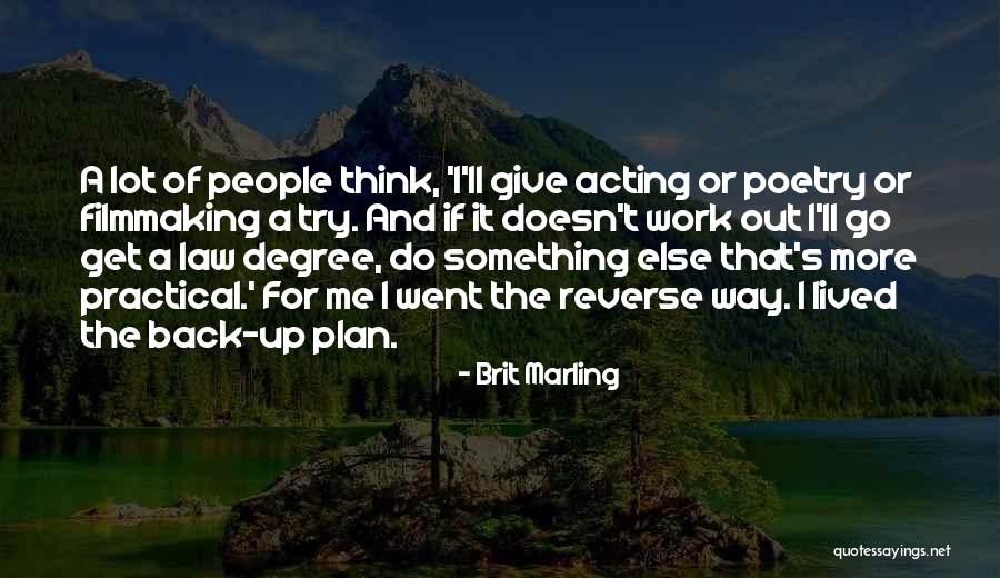 Back Up Plan Quotes By Brit Marling Back Up Plan Quotes By Brit Marling