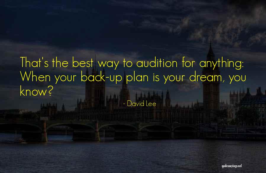 Back Up Plan Quotes By David Lee Back Up Plan Quotes By David Lee