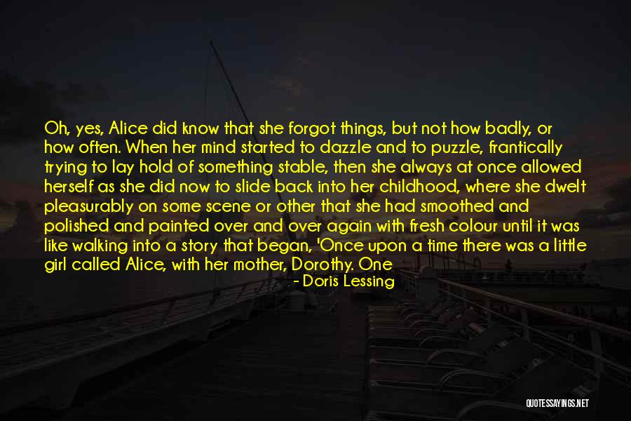 Back When I Was A Little Girl Quotes By Doris Lessing Back When I Was A Little Girl Quotes By Doris Lessing