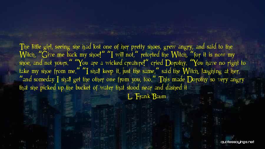 Back When I Was A Little Girl Quotes By L. Frank Baum Back When I Was A Little Girl Quotes By L. Frank Baum