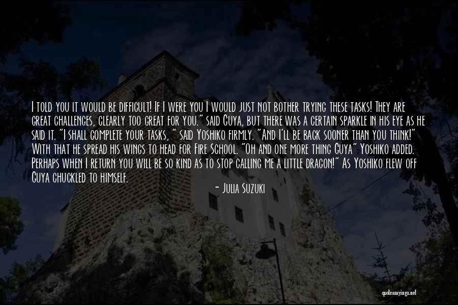 Back Your Hero Quotes By Julia Suzuki Back Your Hero Quotes By Julia Suzuki