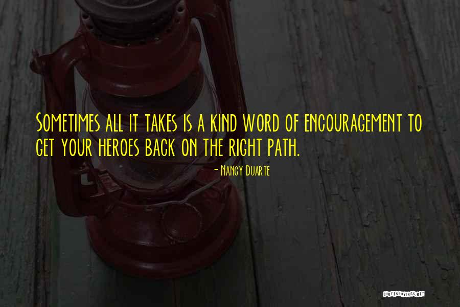 Back Your Hero Quotes By Nancy Duarte Back Your Hero Quotes By Nancy Duarte