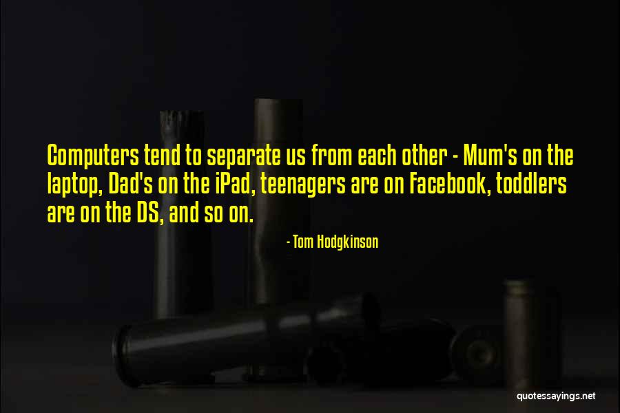 Backdrop Outlet Quotes By Tom Hodgkinson Backdrop Outlet Quotes By Tom Hodgkinson