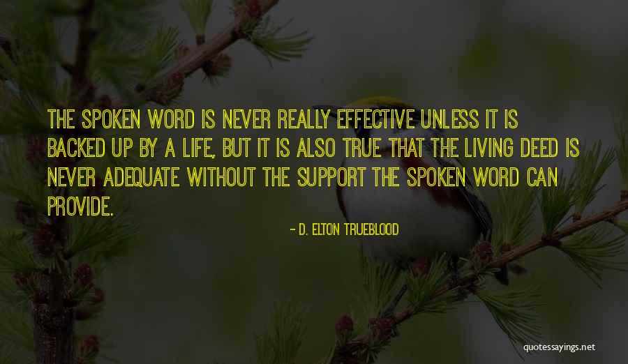 Backed Up Quotes By D. Elton Trueblood Backed Up Quotes By D. Elton Trueblood