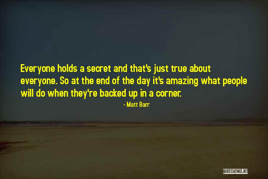 Backed Up Quotes By Matt Barr Backed Up Quotes By Matt Barr