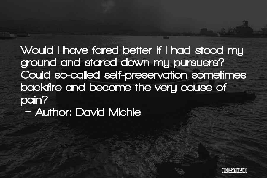 Backfire Quotes By David Michie