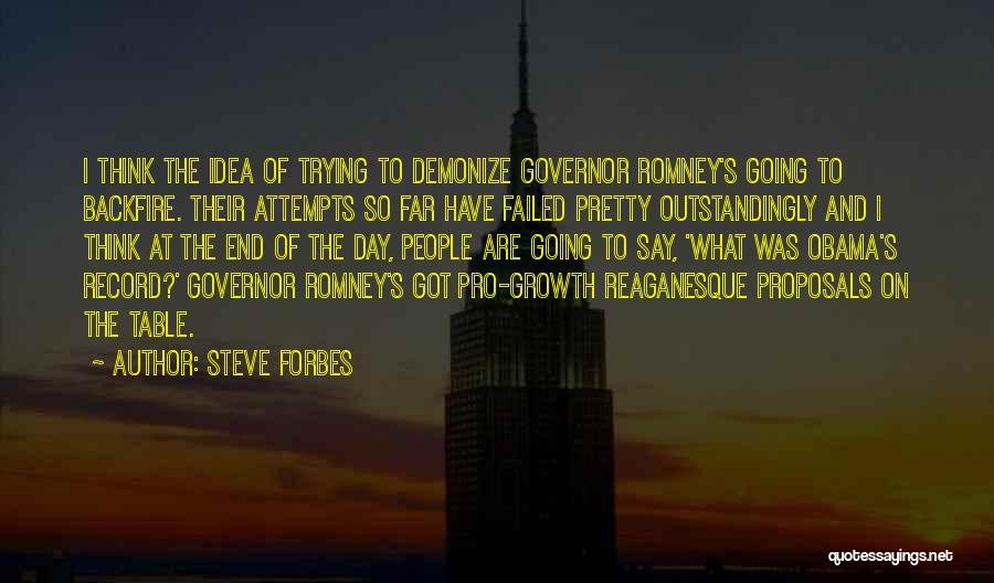 Backfire Quotes By Steve Forbes