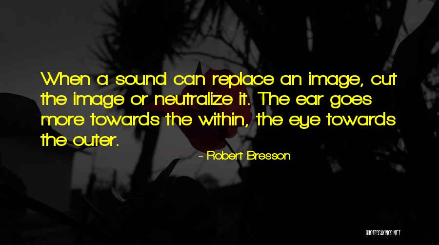 Backflash Quotes By Robert Bresson Backflash Quotes By Robert Bresson
