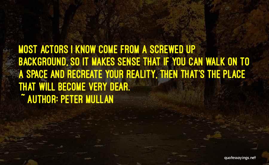 Background Actors Quotes By Peter Mullan