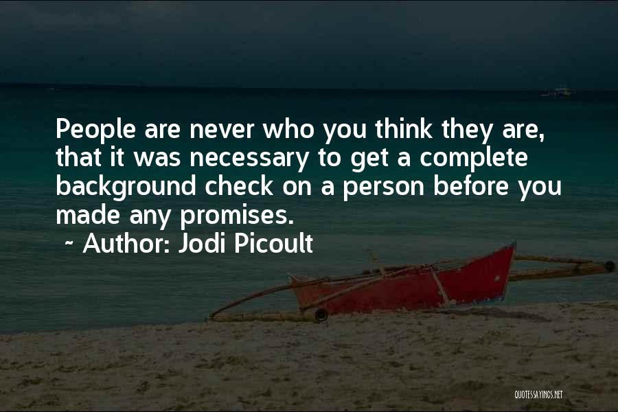 Background Check Quotes By Jodi Picoult