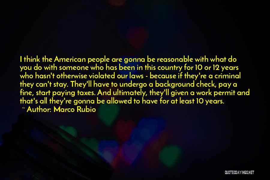 Background Check Quotes By Marco Rubio