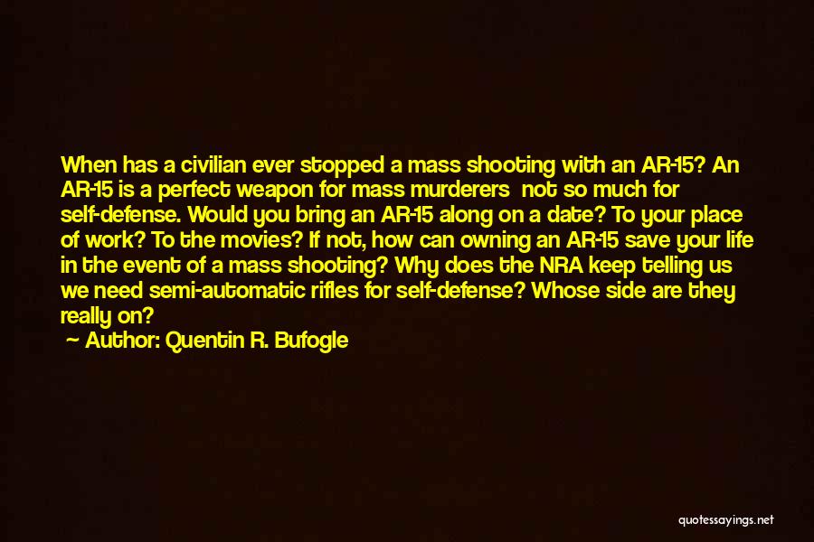 Background Checks For Guns Quotes By Quentin R. Bufogle