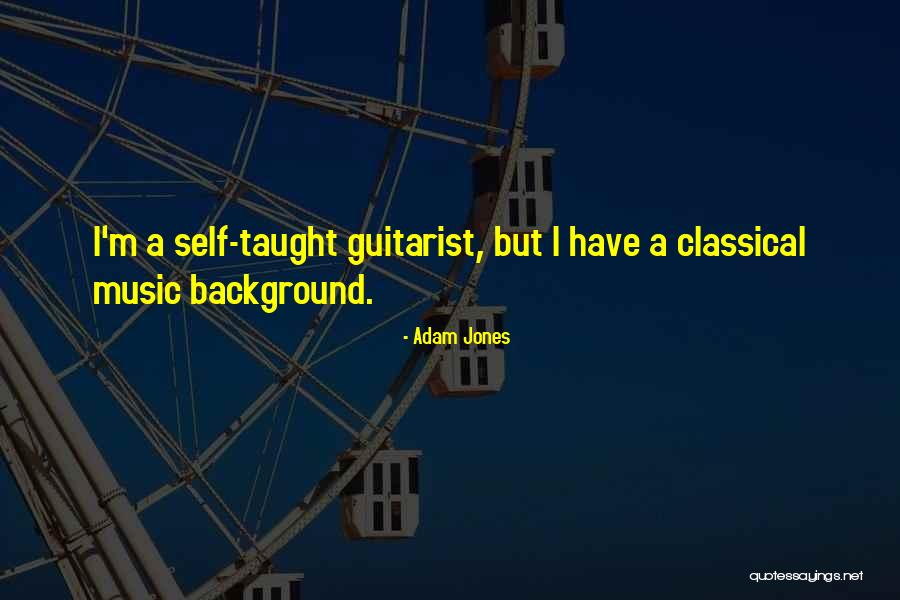 Background Music Quotes By Adam Jones Background Music Quotes By Adam Jones