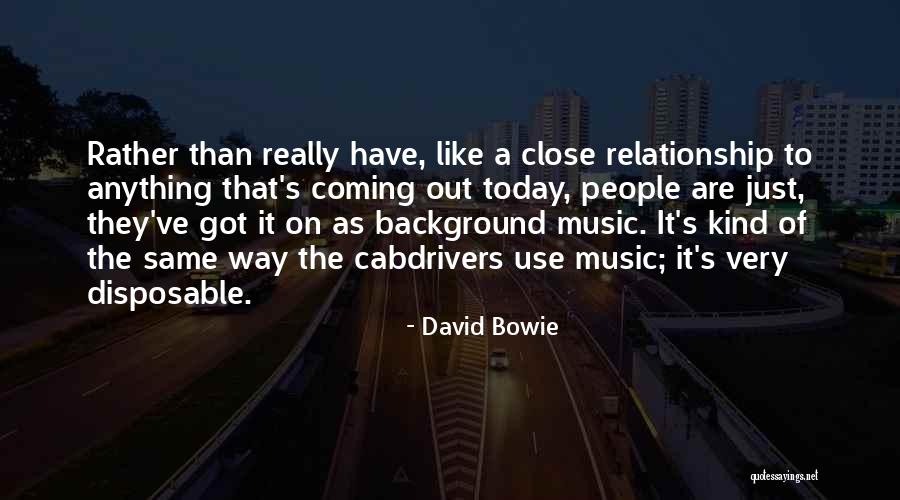 Background Music Quotes By David Bowie