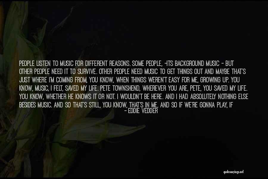 Background Music Quotes By Eddie Vedder