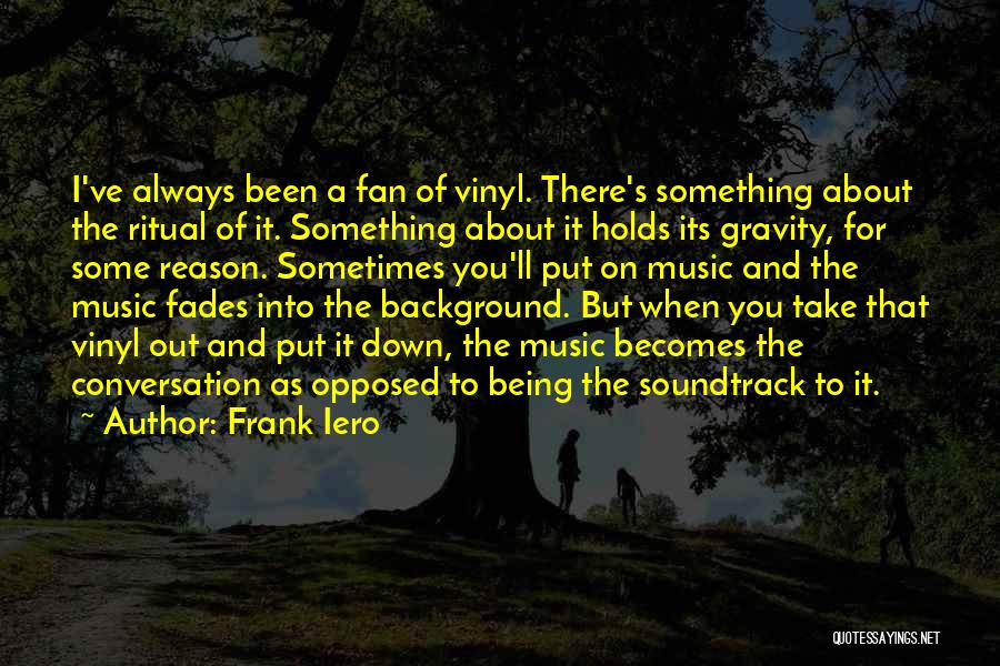 Background Music Quotes By Frank Iero