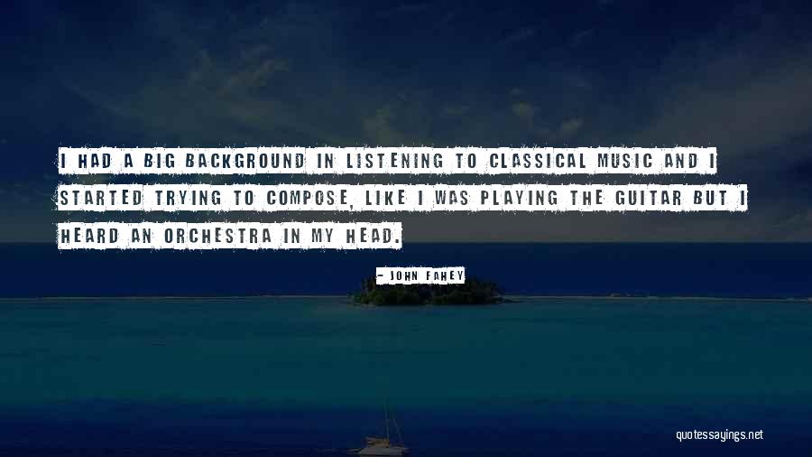 Background Music Quotes By John Fahey Background Music Quotes By John Fahey