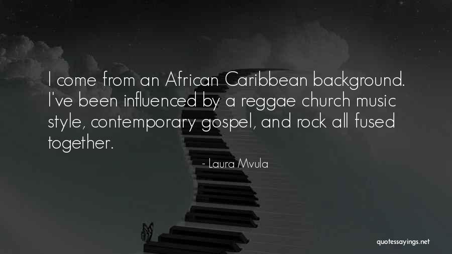 Background Music Quotes By Laura Mvula