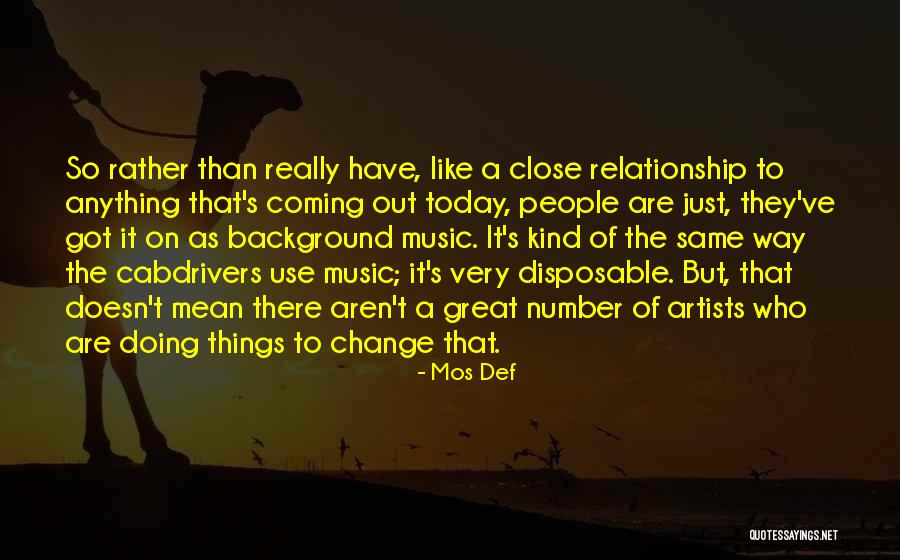 Background Music Quotes By Mos Def Background Music Quotes By Mos Def