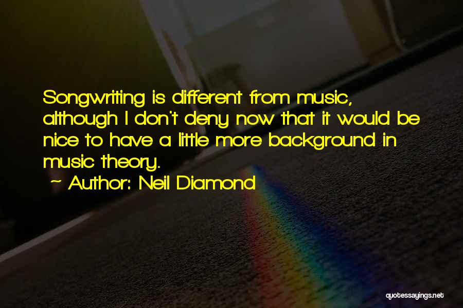 Background Music Quotes By Neil Diamond