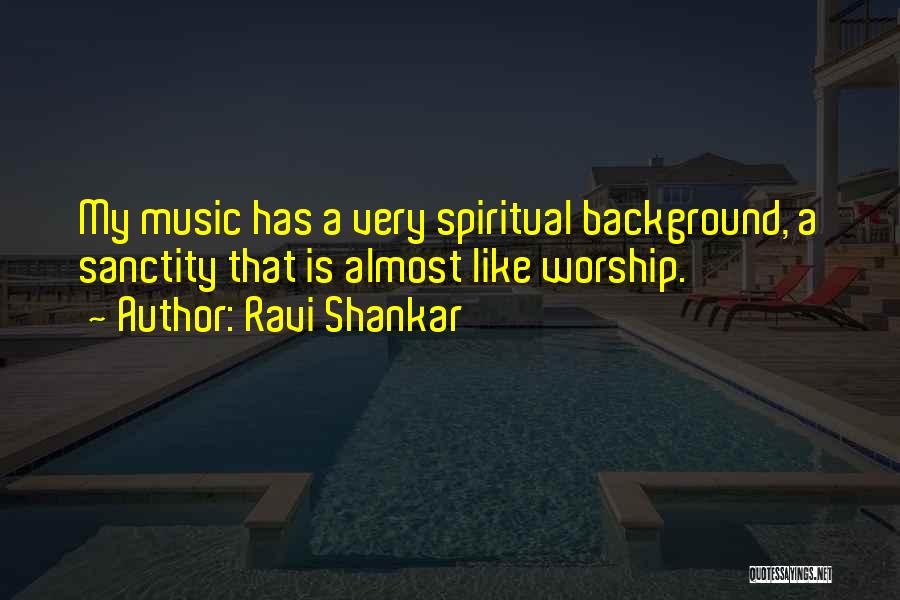 Background Music Quotes By Ravi Shankar