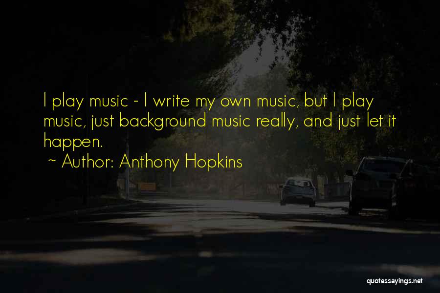 Backgrounds For Writing Quotes By Anthony Hopkins