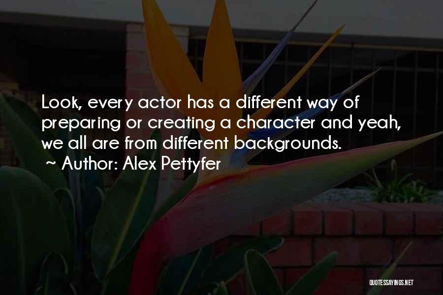 Backgrounds Quotes By Alex Pettyfer