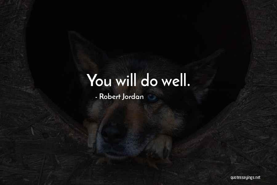 Backhanded Insults Quotes By Robert Jordan Backhanded Insults Quotes By Robert Jordan