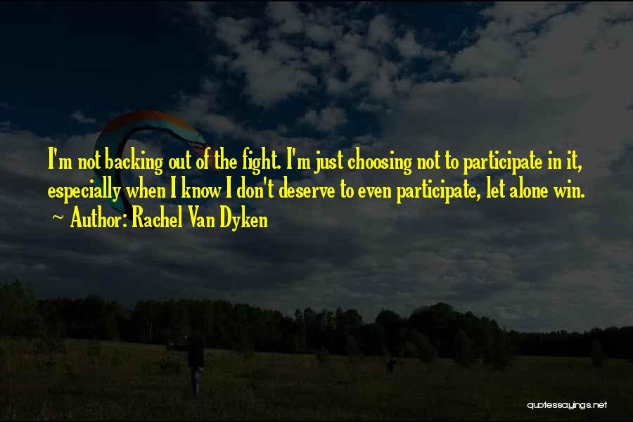 Backing Out Quotes By Rachel Van Dyken