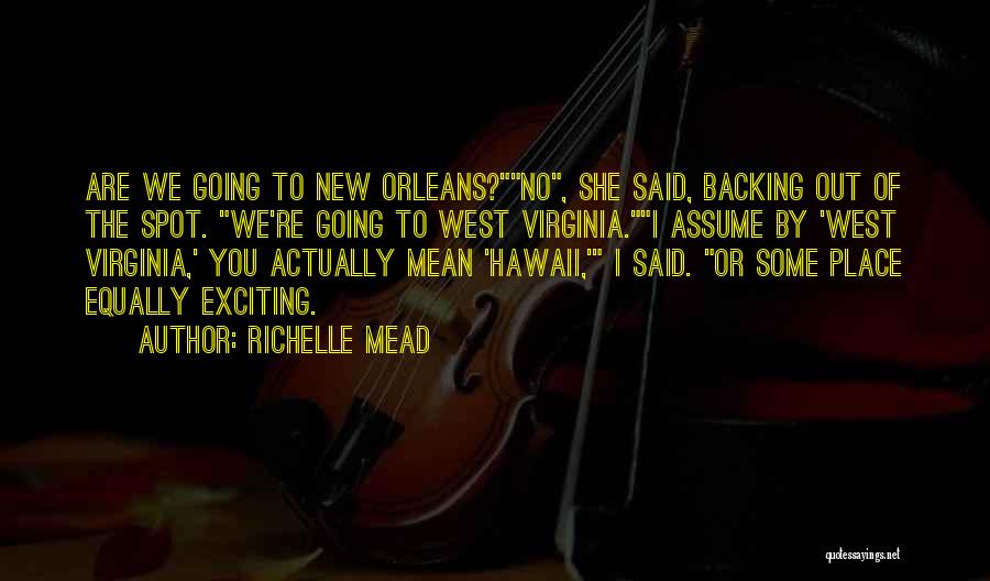 Backing Out Quotes By Richelle Mead