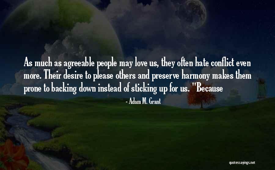 Backing Up Quotes By Adam M. Grant Backing Up Quotes By Adam M. Grant