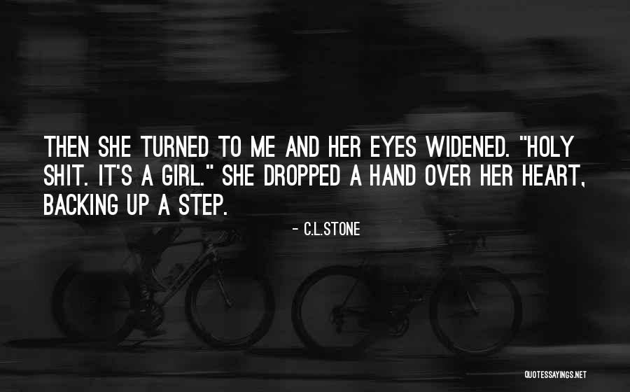 Backing Up Quotes By C.L.Stone Backing Up Quotes By C.L.Stone