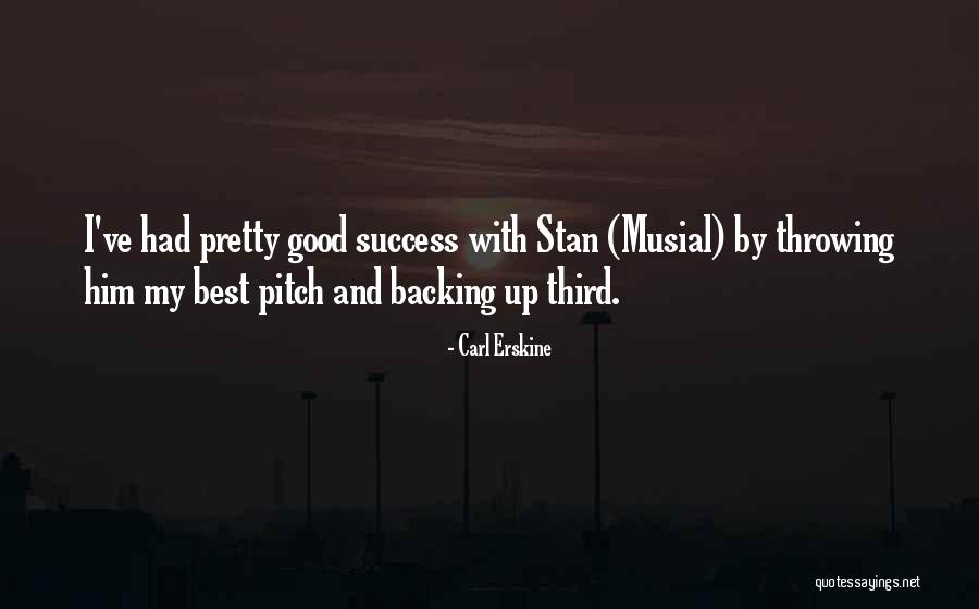 Backing Up Quotes By Carl Erskine Backing Up Quotes By Carl Erskine