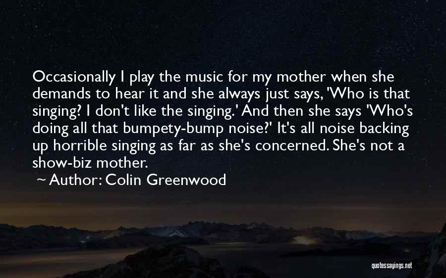 Backing Up Quotes By Colin Greenwood