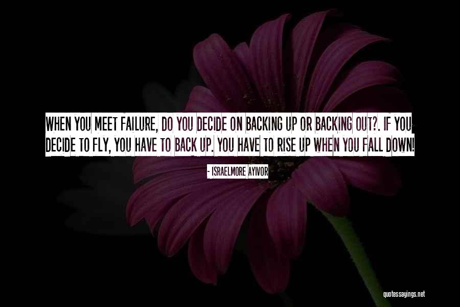 Backing Up Quotes By Israelmore Ayivor Backing Up Quotes By Israelmore Ayivor