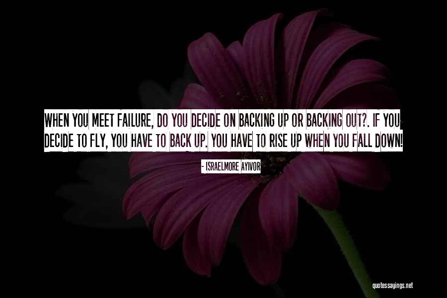 Backing Up Quotes By Israelmore Ayivor