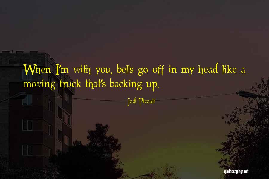 Backing Up Quotes By Jodi Picoult Backing Up Quotes By Jodi Picoult