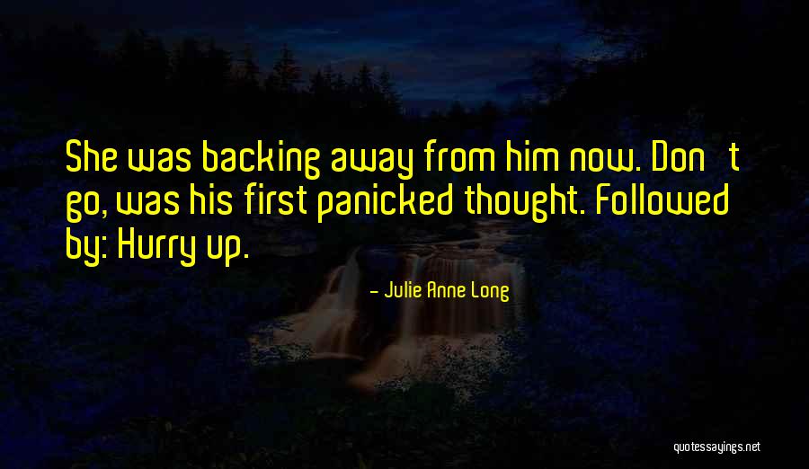 Backing Up Quotes By Julie Anne Long