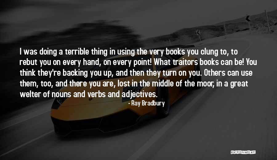 Backing Up Quotes By Ray Bradbury