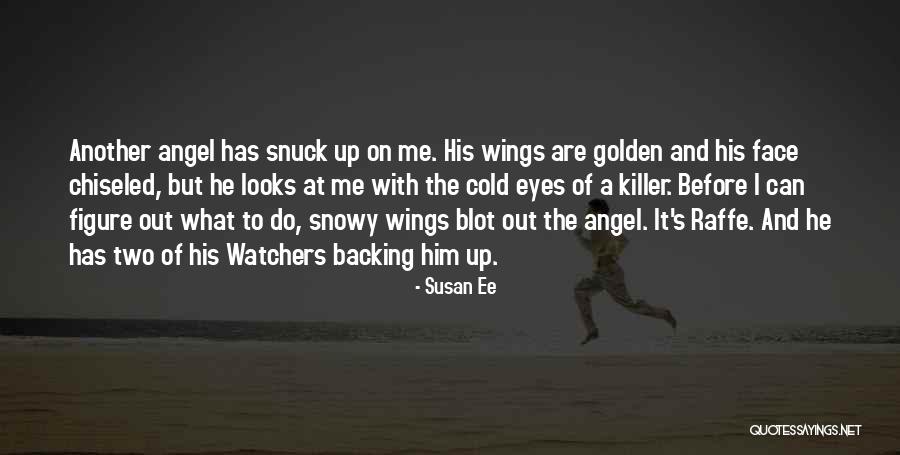 Backing Up Quotes By Susan Ee Backing Up Quotes By Susan Ee