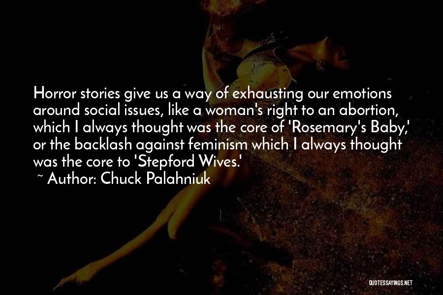 Backlash Against Feminism Quotes By Chuck Palahniuk