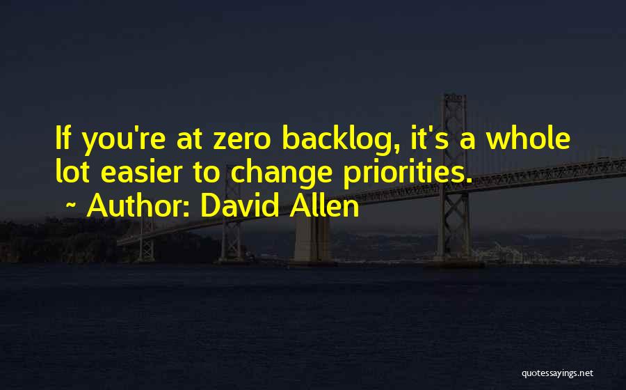 Backlog Quotes By David Allen