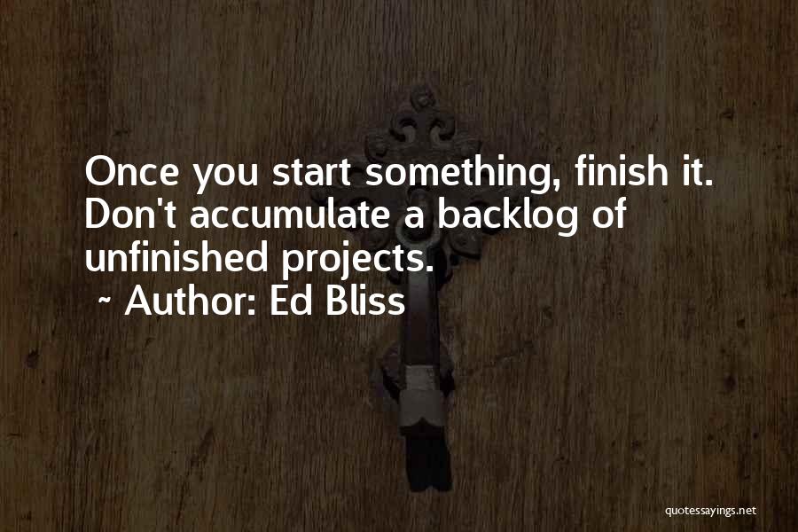 Backlog Quotes By Ed Bliss