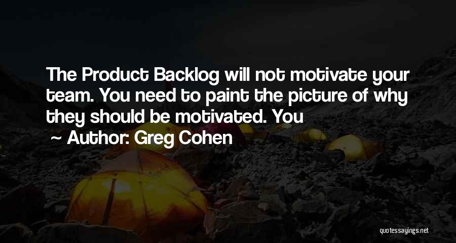 Backlog Quotes By Greg Cohen