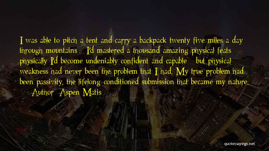Backpack Quotes By Aspen Matis