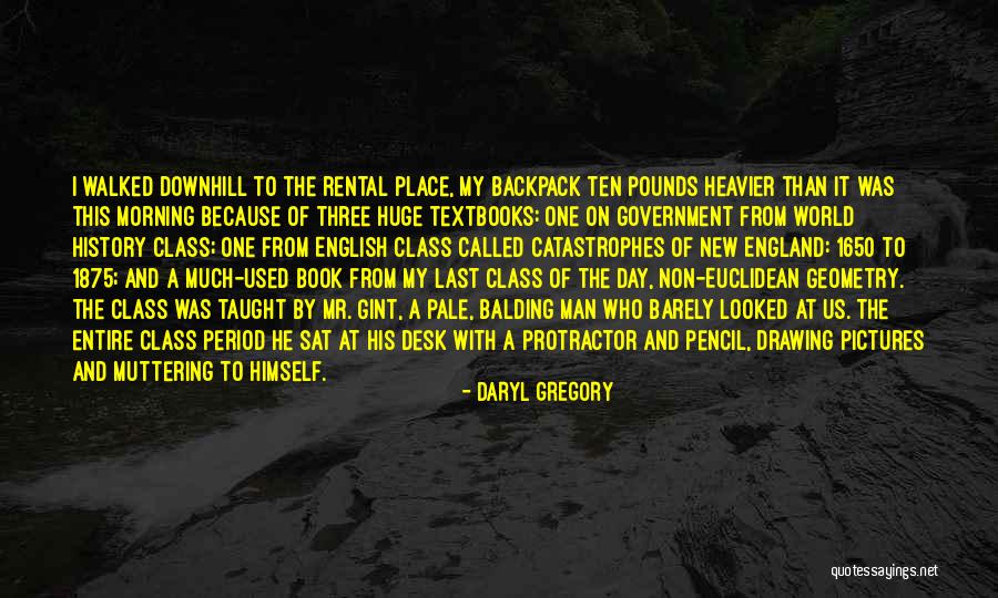 Backpack Quotes By Daryl Gregory