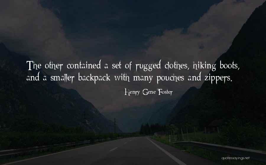 Backpack Quotes By Henry Gene Foster