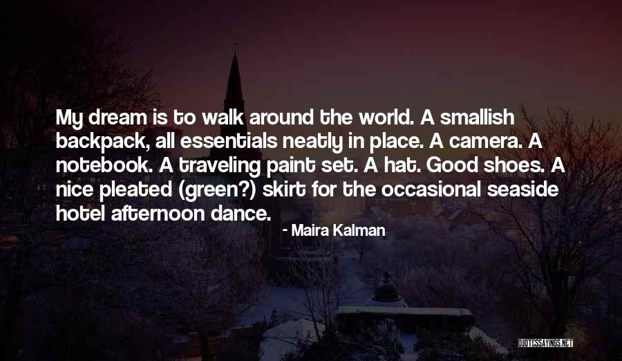 Backpack Quotes By Maira Kalman