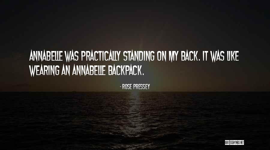 Backpack Quotes By Rose Pressey