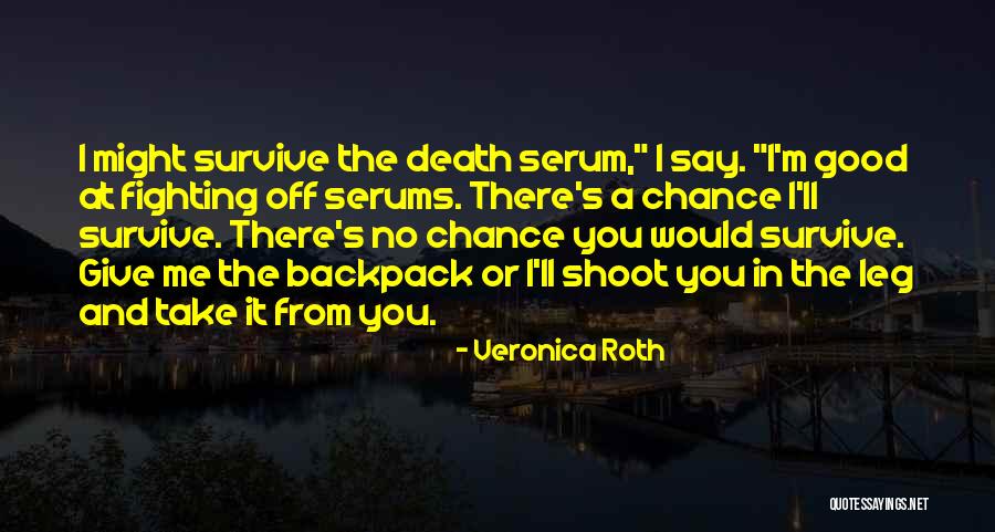 Backpack Quotes By Veronica Roth